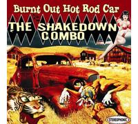 Burnt Out Hot Rod Car by SHAKEDOWN COMBO (2011-07-11)