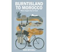 Burntisland to Morocco: Where Angels Fear To Tread