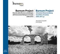 Burnum Project. Ricerche della missione archeologica dell'università di Bologna in Croazia (2005-2015). Ediz. italiana e croata