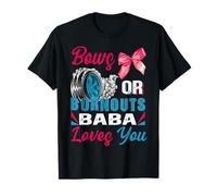 Burnuts or Bows Baba Loves You Gender Reveal Party Maglietta