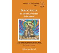 Burocracia: La última fortaleza de la locura