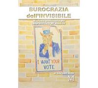 Burocrazia dell'invisibile. Manuale provvisorio per sopravvivere all'assurdo