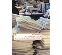 Buroriforma. Per una sociologia delle trasformazioni nel lavoro pubblico