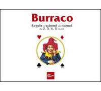 Burraco. Regole e schemi per tornei da 2, 3, 4, 5 tavoli