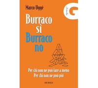 Burraco SÌ Burraco NO: Per chi non ne può fare a meno. Per chi non ne può più