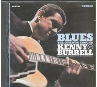 Burrell,Kenny - Blues/the Common