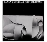 Burrell, Kenny/ Coltrane, John - Kenny Burrell & John Coltrane