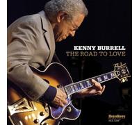 Kenny Burrell The Road to Love (CD) Album