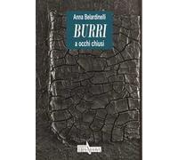 Burri a occhi chiusi