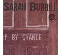 Burrill, Sarah - If By Chance