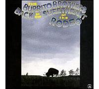 Burrito Brothers - Back to the Sweethearts...