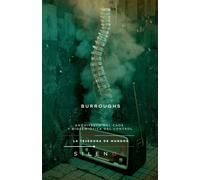 BURROUGHS: Arquitecto del Caos y Biosemiótica del Control