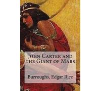 Burroughs Edgar Rice John Carter and the Giant of Mars (Tascabile)