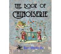Burst Books The Book of Chinoiserie (Tascabile)