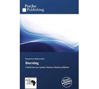 Bursting: Central nervous system, Neuron, Neural oscillation