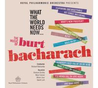 Burt Bacharach What He World Needs Now...The Music of Burt Bacharach (CD) Album