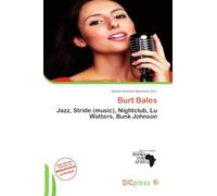 Burt Bales: Jazz, Stride (music), Nightclub, Lu Watters, Bunk Johnson