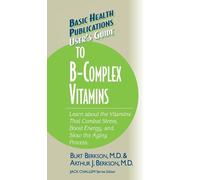 Burt Berkson Arthur J. Ber User's Guide to the B-Complex Vita (Copertina rigida)