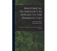 Burt Green Wild Anatomical Technology As Applied To The Domes (Copertina rigida)