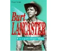 Burt Lancaster. Ediz. tedesca - Karney Robyn