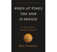 Burt Neuborne When At Times The Mob Is Swayed (Copertina rigida)