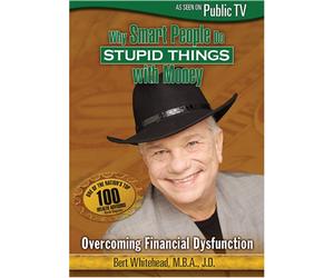 Burt Whitehead - Why Smart People Do Stupid Thi