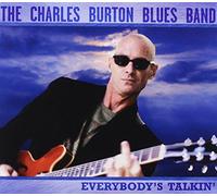 Burton, Charles Blues Band - Everybody's Talkin'