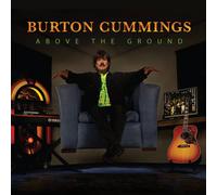 Burton Cummings Above the Ground (CD)