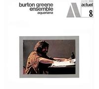 Burton Ensemble Greene - Aquariana