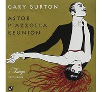 Burton, Gary - Astor Piazzolla Reunion-A Tang