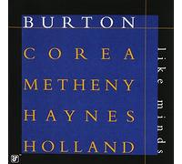 Burton Gary, Corea Chick, Metheny Pat, Haynes Roy, Holland Dave - Like Minds