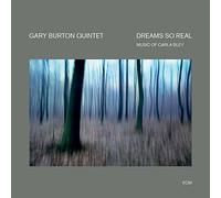 Burton Gary - Dreams So Real - Music Of Carla Bley