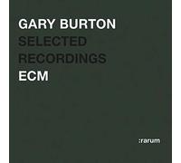 Burton Gary - Rarum:Selected Recordings