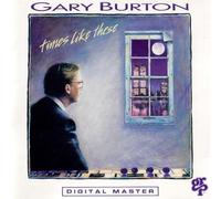 Burton,Gary - Times Like These