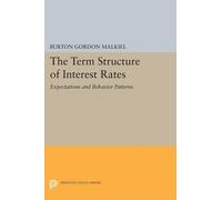 Burton Gordon Malkiel Term Structure of Interest Rates (Tascabile)