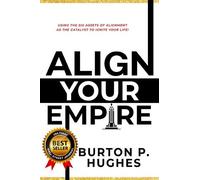 Burton Hughes Align Your Empire (Tascabile)
