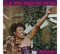 Burton Inc - La Will Make You Pay