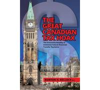 Burton Kellock The Great Canadian Tax Hoax (Tascabile)