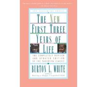 Burton L. White New First Three Years of Life (Tascabile)