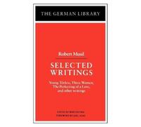 Burton Pike Selected Writings: Robert Musil (Tascabile) German Library