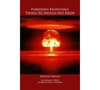 Burton Porter Forbidden Knowledge (Copertina rigida)