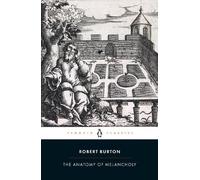 Burton, Robert Robert Burton The Anatomy of Melancholy (Tascabile)