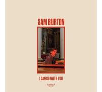 Burton Sam - I Can Go With You