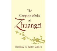 Burton Watson The Complete Works of Zhuangzi (Copertina rigida)