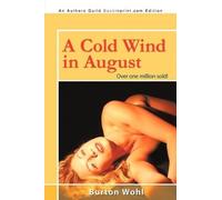 Burton Wohl A Cold Wind in August (Tascabile)