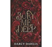 Bury Me Deep