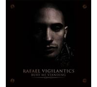 Bury Me Standing by Rafael Vigilantics (2009-03-03)