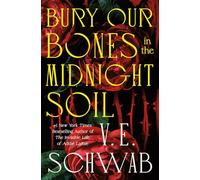 Bury Our Bones in the Midnight Soil