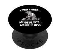 Bury Things Old Man Gardening Humor per gli amanti della piantagione PopSockets PopGrip Adesivo