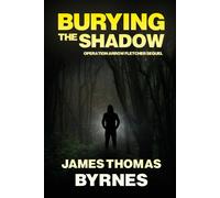 Burying the Shadow - Byrnes James Thomas